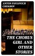The Chorus Girl and Other Stories... - Bild 1
