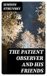 The Patient Observer and His Friends... - Bild 1