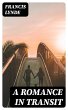 A Romance in Transit (eBook, ePUB) - Bild 1