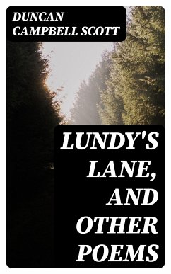 Lundy's Lane, and Other Poems (eBook, ePUB) - Scott, Duncan Campbell