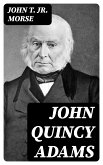 John Quincy Adams (eBook, ePUB)