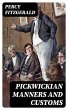 Pickwickian Manners and Customs (eBook,... - Bild 1