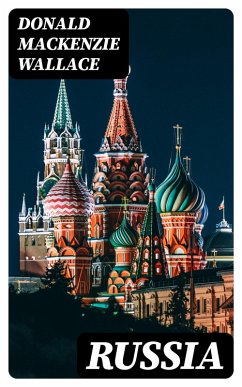 Russia (eBook, ePUB) - Wallace, Donald Mackenzie