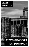 The Wonders of Pompeii (eBook, ePUB)