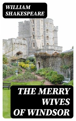 The Merry Wives of Windsor (eBook, ePUB) - Shakespeare, William