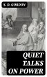 Quiet Talks on Power (eBook, ePUB) - Bild 1