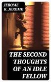 The Second Thoughts of an Idle Fellow (eBook, ePUB)