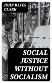 Social Justice Without Socialism (eBook, ePUB)