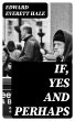 If, Yes and Perhaps (eBook, ePUB) - Bild 1