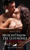 MuschiTraum - Die Lusthöhle   Erotische Geschichte (eBook, PDF)