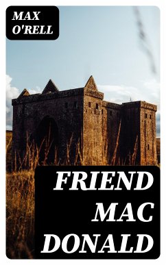 Friend Mac Donald (eBook, ePUB) - O'Rell, Max