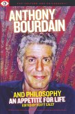 Anthony Bourdain and Philosophy (eBook, ePUB)