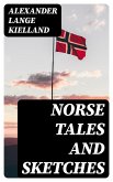 Norse Tales and Sketches (eBook, ePUB)