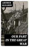 Our Part in the Great War (eBook, ePUB)