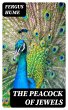 The Peacock of Jewels (eBook, ePUB) - Bild 1
