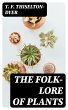 The Folk-lore of Plants (eBook, ePUB) - Bild 1