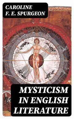 Mysticism in English Literature (eBook, ePUB) - Spurgeon, Caroline F. E.