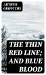 The Thin Red Line; and Blue Blood... - Bild 1