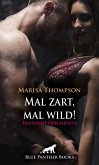Mal zart, mal wild! Erotische Geschichte (eBook, ePUB)