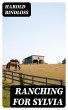 Ranching for Sylvia (eBook, ePUB) - Bild 1