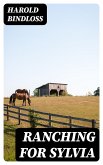 Ranching for Sylvia (eBook, ePUB)