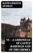 VC - A Chronicle of Castle Barfield and... - Bild 1