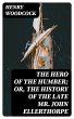 The Hero of the Humber; Or, The History... - Bild 1