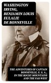 The Adventures of Captain Bonneville, U. S. A., in the Rocky Mountains and the Far West (eBook, ePUB)