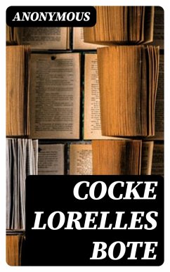 Cocke Lorelles Bote (eBook, ePUB) - Anonymous