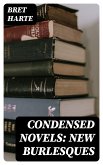 Condensed Novels: New Burlesques (eBook, ePUB)