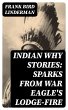 Indian Why Stories: Sparks from War... - Bild 1