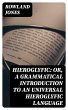 Hieroglyfic: or, a Grammatical... - Bild 1
