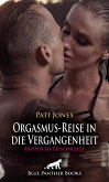 Orgasmus-Reise in die Vergangenheit   Erotische Geschichte (eBook, ePUB)