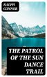 The Patrol of the Sun Dance Trail... - Bild 1
