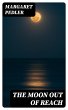 The Moon out of Reach (eBook, ePUB) - Bild 1