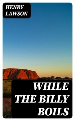 While the Billy Boils (eBook, ePUB) - Lawson, Henry