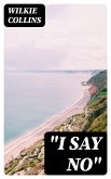 &quote;I Say No&quote; (eBook, ePUB)