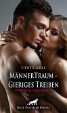 MännerTraum - Gieriges Treiben   Erotische Geschichte (eBook, PDF)