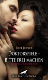 Doktorspiele - Bitte frei machen   Erotische Geschichte (eBook, PDF)