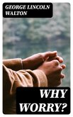 Why Worry? (eBook, ePUB)