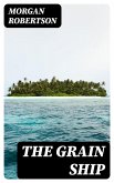 The Grain Ship (eBook, ePUB)