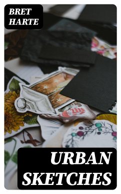 Urban Sketches (eBook, ePUB) - Harte, Bret