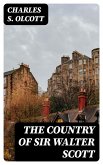 The Country of Sir Walter Scott (eBook, ePUB)