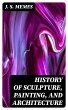 History of Sculpture, Painting, and... - Bild 1