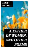 A Father of Women, and Other Poems (eBook, ePUB)