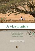 A vida frutífera (eBook, ePUB) A vida frutífera (eBook, ePUB)
