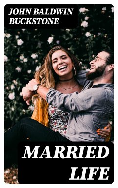 Married Life (eBook, ePUB) - Buckstone, John Baldwin