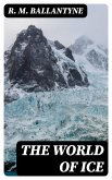 The World of Ice (eBook, ePUB)
