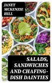Salads, Sandwiches and Chafing-Dish Dainties (eBook, ePUB)