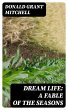 Dream Life: A Fable of the Seasons... - Bild 1